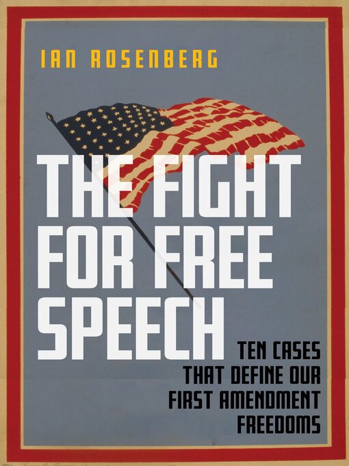 Title details for The Fight for Free Speech by Ian Rosenberg - Available